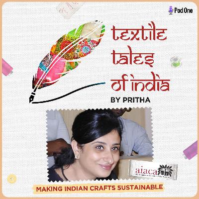 Ep11: Making Indian crafts sustainable - journey of a non-profit organisation