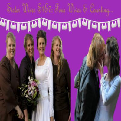 Sister Wives S1E7: Four Wives and Counting...