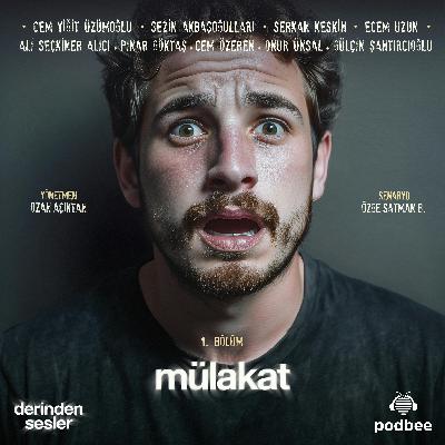 1. Bölüm I Mülakat 1. Bölüm I Mülakat