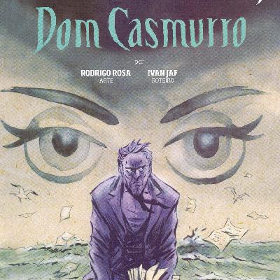 Dom Casmurro HQ- Machado de Assis
