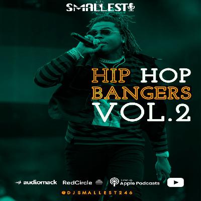 Hip Hop Bangers Vol.2 | DJ Smallest Hip Hop Bangers Vol.2 | DJ Smallest