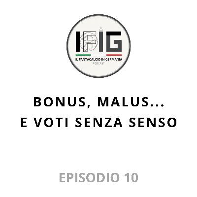 IFIG EP 10 – Bonus, malus… e voti senza senso IFIG EP 10 – Bonus, malus… e voti senza senso