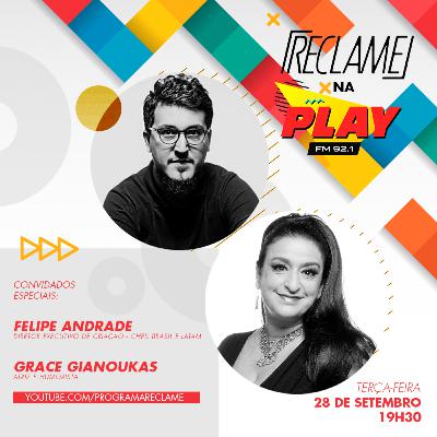 “Reclame na Play”: Felipe Andrade (Cheil Brasil e LATAM) e Grace Gianoukas (atriz e humorista) “Reclame na Play”: Felipe Andrade (Cheil Brasil e LATAM) e Grace Gianoukas (atriz e humorista)