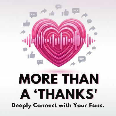 How to Say Thank You to Your Podcast Listeners Meaningfully