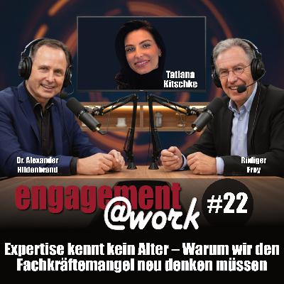 EngagementAtWork Folge #22: Expertise kennt kein Alter
Warum wir den Fachkräftemangel neu denken müssen EngagementAtWork Folge #22: Expertise kennt kein Alter
Warum wir den Fachkräftemangel neu denken müssen