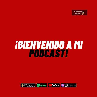 Bienvenido a mi Podcast