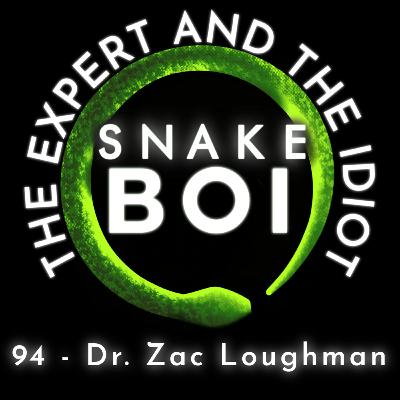 94 - Dr. Zac Loughman of West Liberty University - The Expert and The Idiot - A Reptile Podcast
