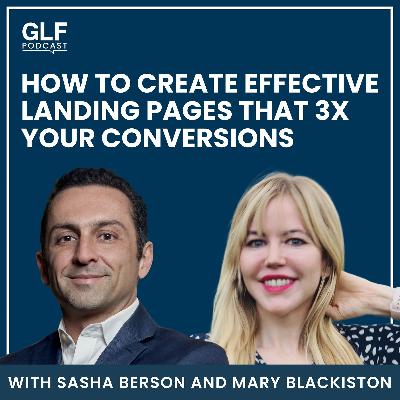 How to Create Effective Landing Pages That 3x Your Conversions – with Mary Blackiston