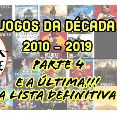 Jogos da década 2010 -2019 parte IV - Ep. 20 - Sem Macete Podcast