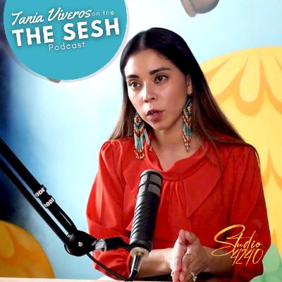 Tania Viveros on The Sesh