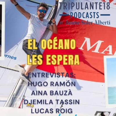 #245 Tripulante18 | El océano les espera
