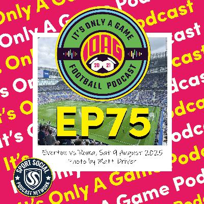 EP75: Hill Dickinson Stadium review (Jimmy's voicenote)