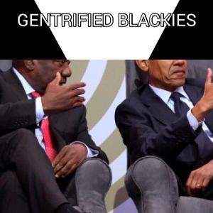 Gentrified Blackies