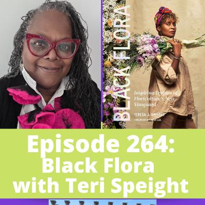 Black Flora with Teri Speight