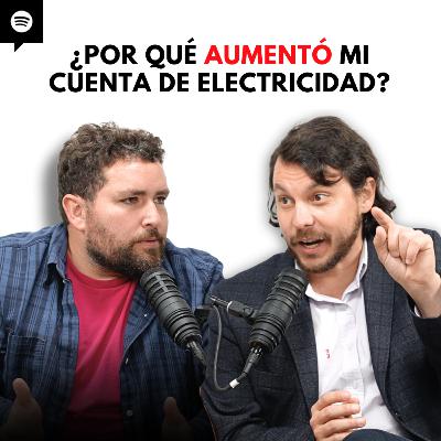 Por qué tu cuenta de luz es tan cara y cómo bajarla hasta 50% | EP 165 Por qué tu cuenta de luz es tan cara y cómo bajarla hasta 50% | EP 165