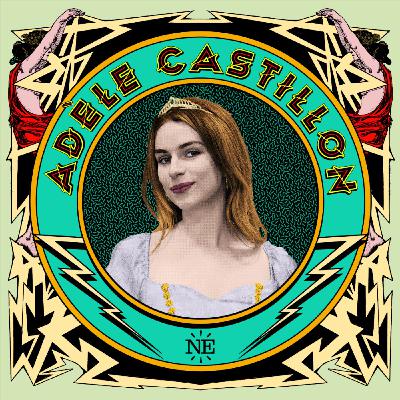 Princess treatment, avec Adèle Castillon