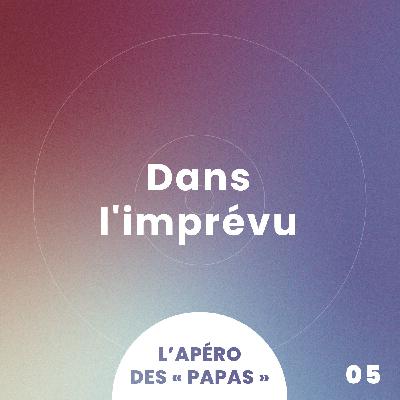 Épisode 5 · Dans l'imprévu Épisode 5 · Dans l'imprévu
