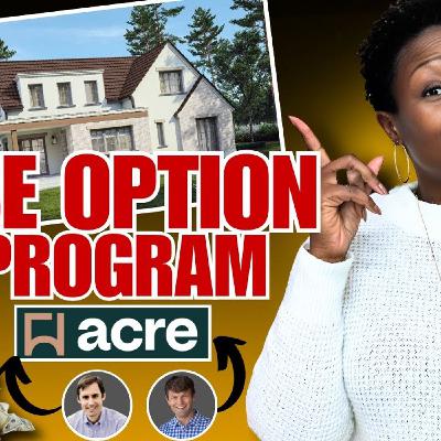 Ep. 152: New Lease Option Program in Atlanta Georgia - Acre Homes