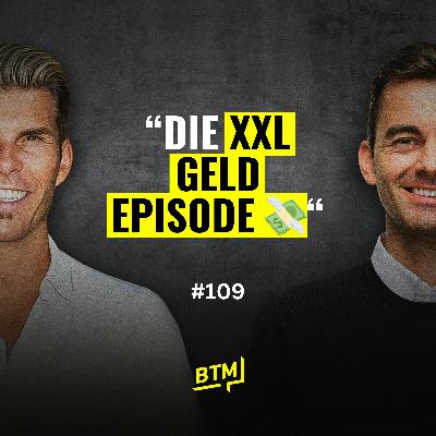 #109 Die XXL GELD Episode | Der Umgang mit Geld, die Money Story & das Portfolio von Florian & Martin usw.
