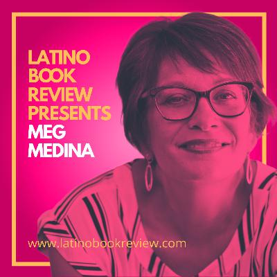 Latino Book Review Presents Meg Medina Latino Book Review Presents Meg Medina