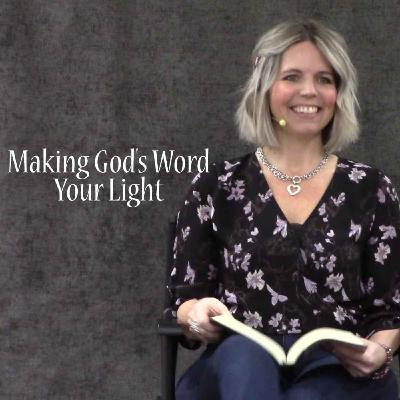 From Scripture to Soul: Making God’s Word Your Light