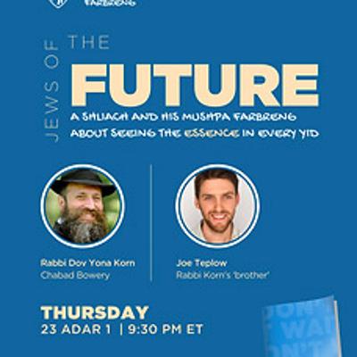 ESSENCE - Two 'Brothers' Farbreng - Rabbi Dov Yona Korn and Joe Teplow