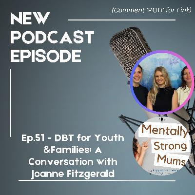 ✨DBT for Youth and Families: A Conversation with Joanne Fitzgerald