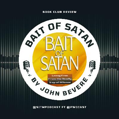 Bait Of Satan by John Bevere Book Review - The Power of Forgiveness: Personal Growth & Healing through Letting Go Bait Of Satan by John Bevere Book Review - The Power of Forgiveness: Personal Growth & Healing through Letting Go