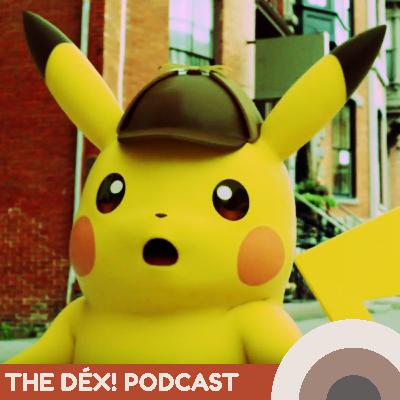 Our Thoughts on Ryan Reynolds as Detective Pikachu - The Dex! Podcast