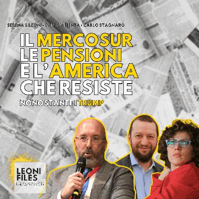 Il Mercosur, le pensioni, e l'America che resiste (nonostante i Trump) - LeoniFiles Le Cronache Il Mercosur, le pensioni, e l'America che resiste (nonostante i Trump) - LeoniFiles Le Cronache
