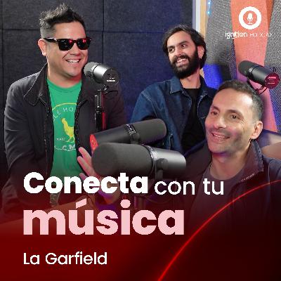 Ep. #8 Haz que tu música conecte con las personas. Ft. La Garfield