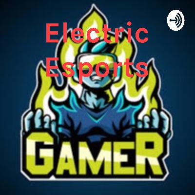 electric esports Ep. 2