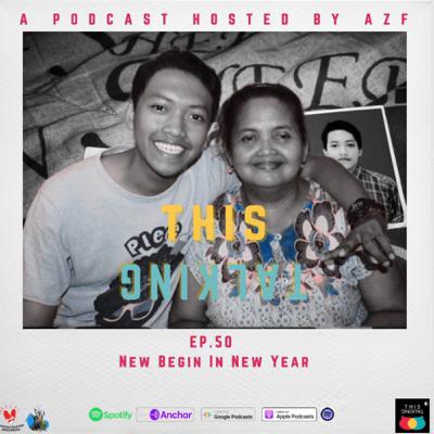 EP. 50 New Begin In New Year