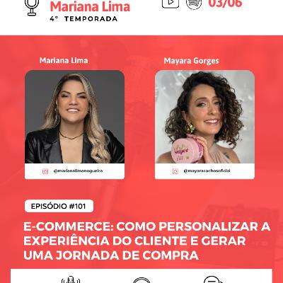 # 101 Personalizar experiência do cliente - Mayara Gorges # 101 Personalizar experiência do cliente - Mayara Gorges