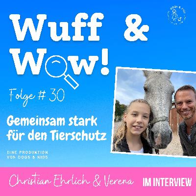 #30 Gemeinsam stark für den Tierschutz - Christian Ehrlich & Verena im Interview