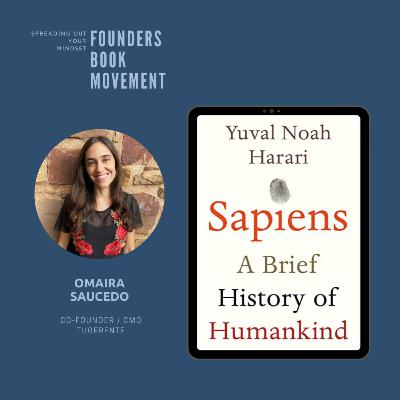 FBM 002 | Sapiens - Yuval Noah Harari | Omaira Saucedo FBM 002 | Sapiens - Yuval Noah Harari | Omaira Saucedo