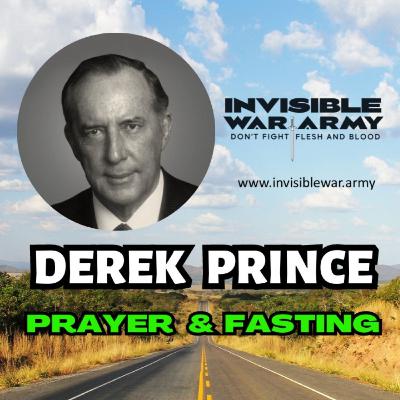 Prayer & Fasting | Derek Prince Prayer & Fasting | Derek Prince