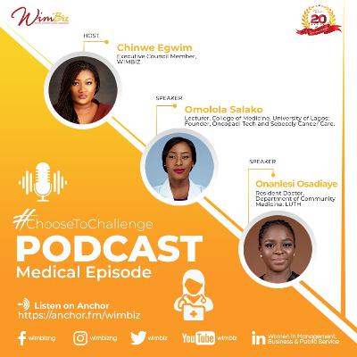 #ChooseToChallenge Podcast - Medical Episode