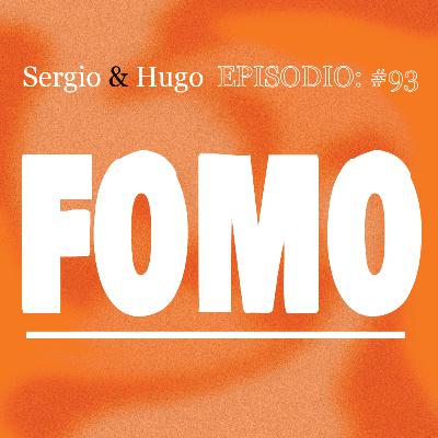 93. FOMO.