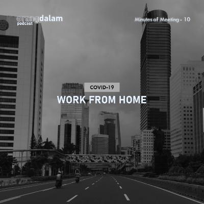 MoM.10 - Covid 19: Work From Home MoM.10 - Covid 19: Work From Home