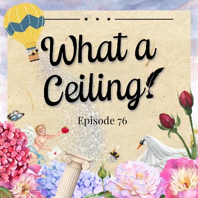 Episode 76 - What a Ceiling! [S3E7 Rewatch, Part 2]