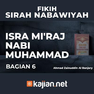 Isra Mi'raj Nabi Muhammad Shallallahu alaihi wasallam #6 - Ustadz Ahmad Zainuddin Al-Banjary