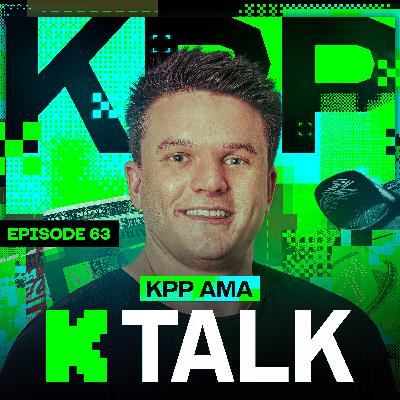 63. KPP AMA: Bots, Tabbing & the Fight for Creator Loyalty