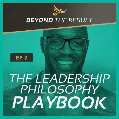 BTR 2 - The Leadership Philosophy Playbook BTR 2 - The Leadership Philosophy Playbook