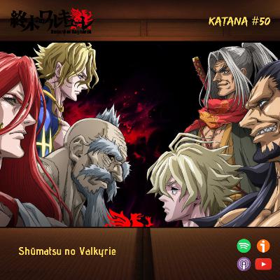 KC50| Shūmatsu no Valkyrie (Record of Ragnarok)
