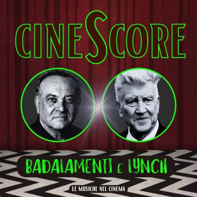 7) Badalamenti & Lynch: Tra Oscurità e Luce
