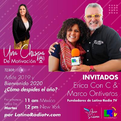 Adios 2019 y Bienvenido 2020 Programa especial con Erica y Marco