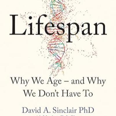 Ep46 - Immerse Book Plug Vol1 - Is everything we know about Ageing wrong? - 'Lifespan' By David Sinclair + Ground-breaking Bryan Johnson 90 day sauna study (Unpacked)