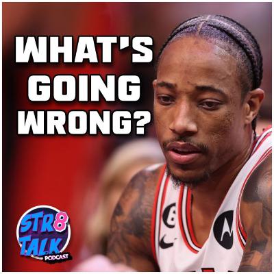 Str8 Talk Ep. 35 | What's going on with the Chicago Bulls?