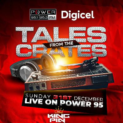 TALES FROM THE CRATES 23' - POWER 95FM